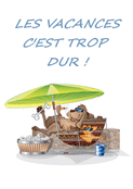 Les vacances en mode farniente et humour
